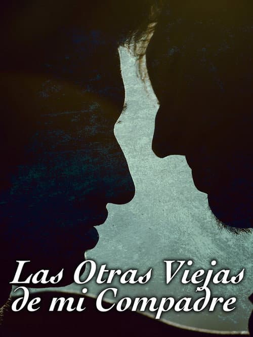 Las otras viejas de mi compadre poster