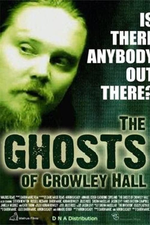 The Ghosts of Crowley Hall poster