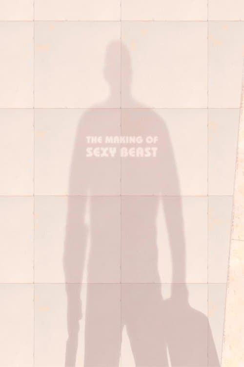 The Making of Sexy Beast poster