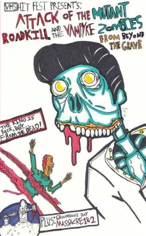 Attack of the Mutant Roadkill and the Vampyre Zombies from Beyond the Grave poster