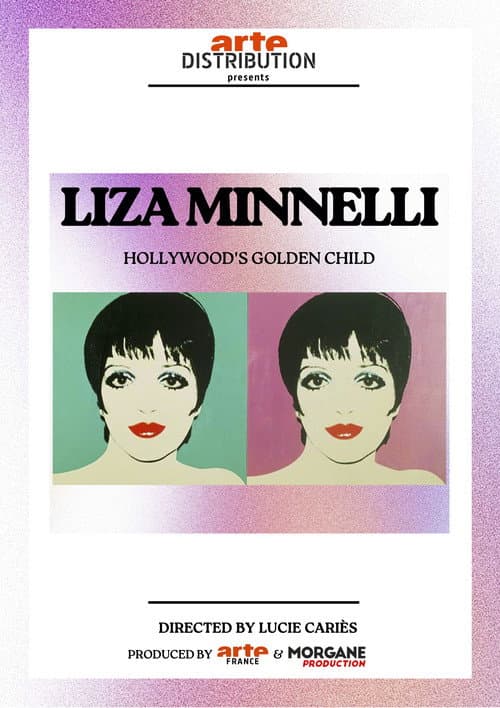 Liza Minnelli: Hollywood's Golden Child poster