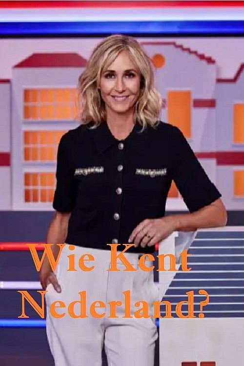 Wie Kent Nederland? poster