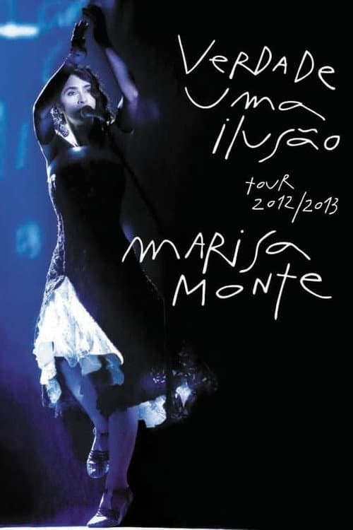 Marisa Monte: Verdade, Uma Ilusão poster