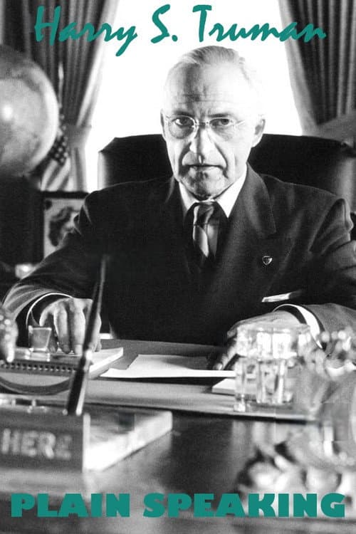 Harry S. Truman: Plain Speaking poster