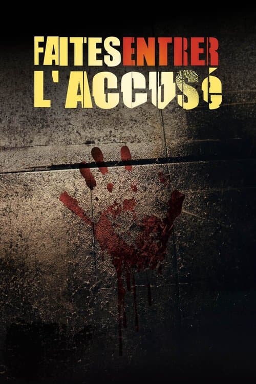 Faites entrer l'accusé poster