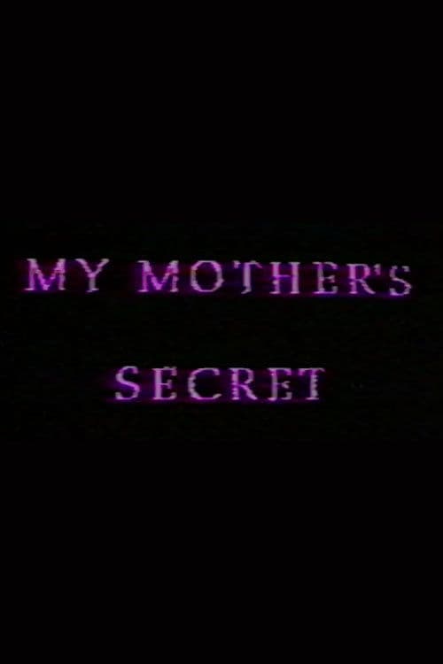 My Mother's Secret: Sons and Daughters of Lesbian Mothers poster