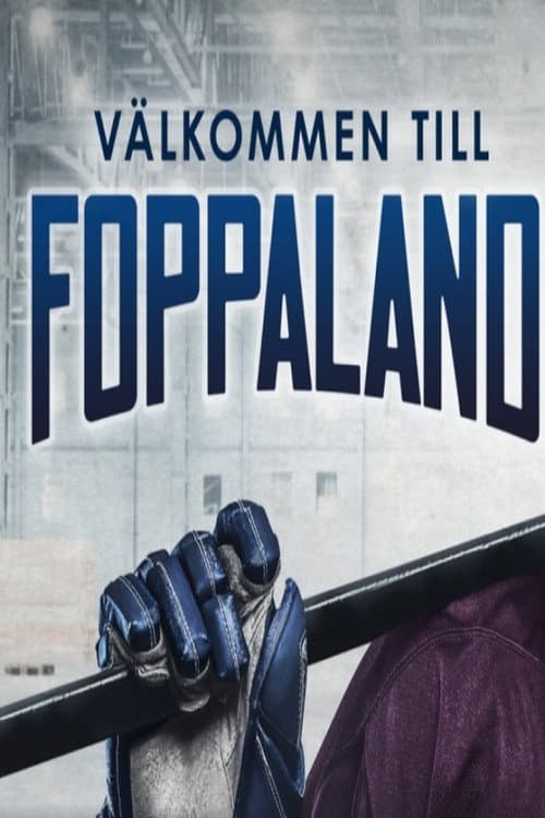 Peter Forsberg: Välkommen till Foppaland poster