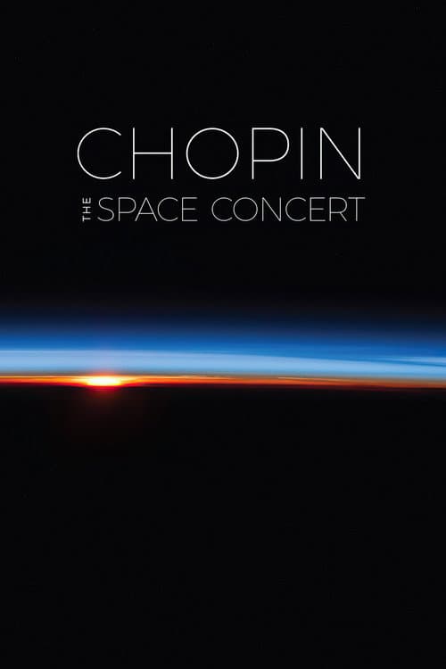 Chopin: The Space Concert poster