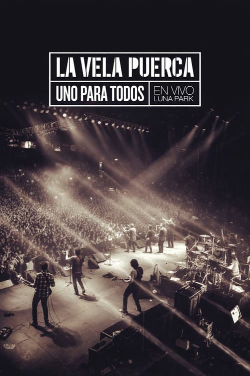 La Vela Puerca - Uno Para Todos poster