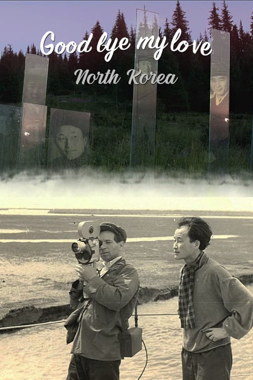 Goodbye My Love, North Korea poster