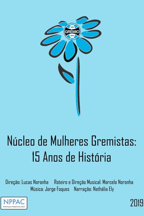 Núcleo de Mulheres Gremistas: 15 Anos de História poster
