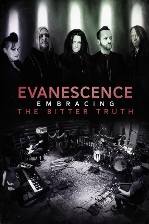 Evanescence: Embracing the Bitter Truth poster