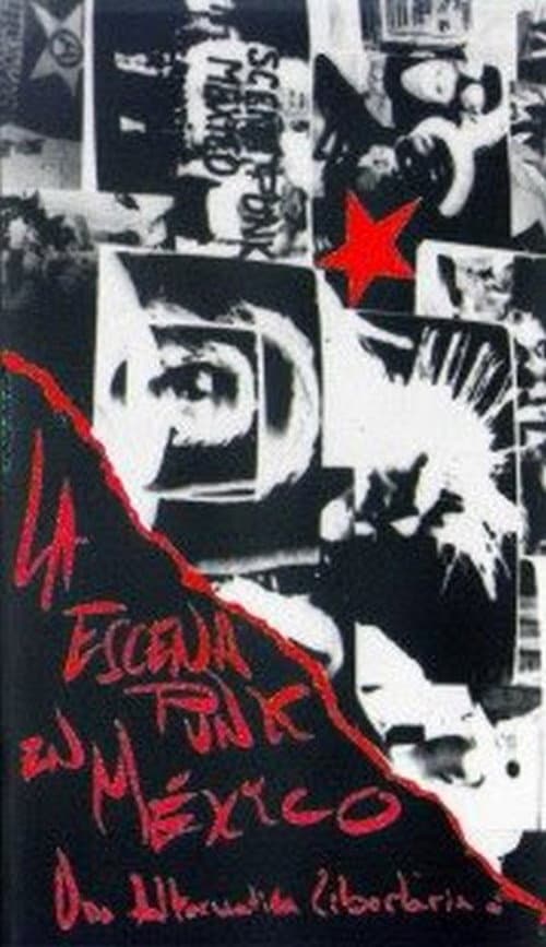 La Escena Punk en México. Una Alternativa Libertaria poster