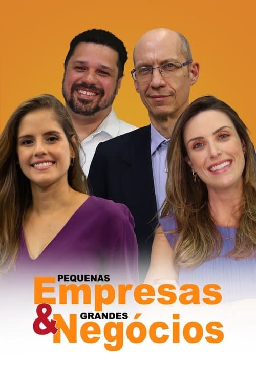 Pequenas Empresas & Grandes Negócios poster