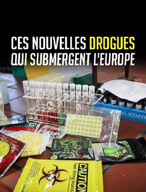 Rausch aus dem Labor: Wie legale Drogen Europa erobern poster
