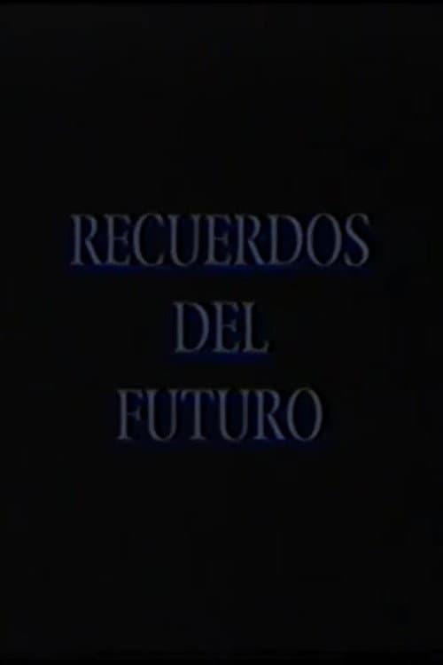 Recuerdos del futuro: Raúl Pellegrín poster