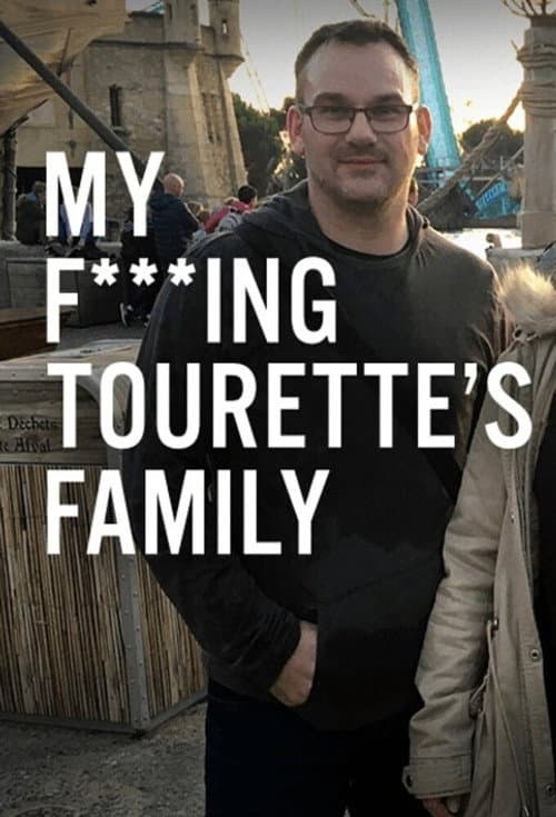 My F-ing Tourette’s Family poster
