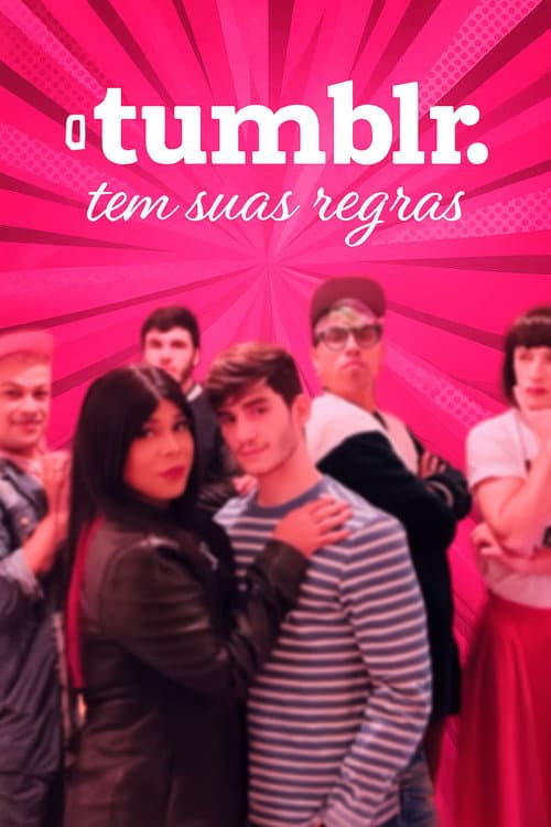 O Tumblr Tem Suas Regras poster