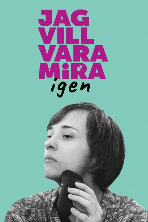 Jag vill vara Mira igen poster