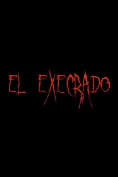 The Execrated poster