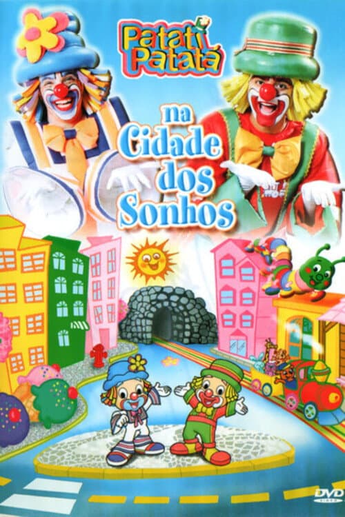 Patati Patatá - Na Cidade Dos Sonhos poster