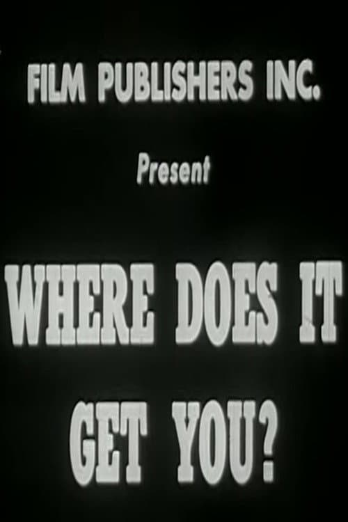 Where Does It Get You? poster