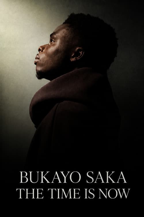 Bukayo Saka: The Time Is Now poster