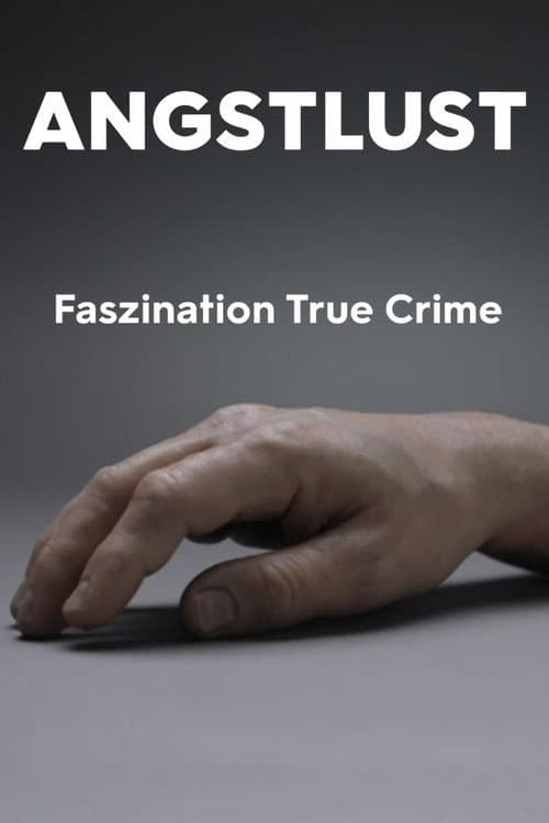 Lust for Fear - True Crime Fascination poster