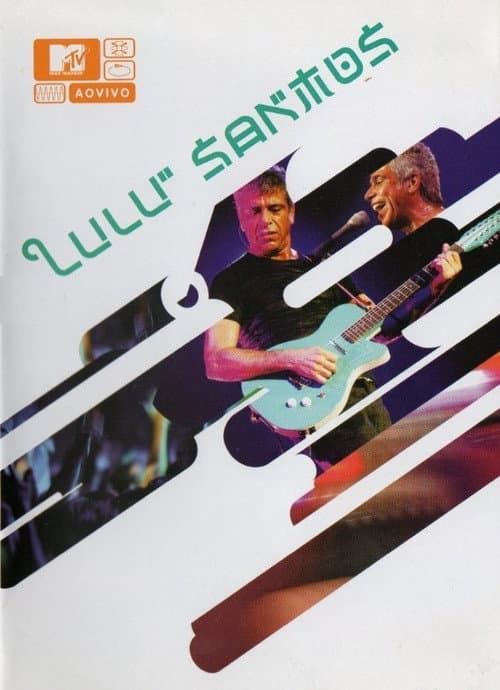 MTV ao Vivo: Lulu Santos poster