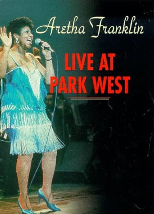 Aretha Franklin - Live at Park West 1985 poster